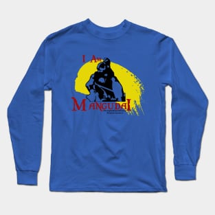 I AM MANGUDAI - #bringbackaoe campaign! Long Sleeve T-Shirt